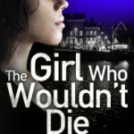 Cover Reveal: The Girl Who Wouldn’t Die by Marnie Riches