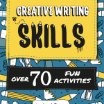 Book Review: Creative Writing Skills: Over 70 Fun Activities For Children by Lexi Rees