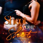 Book Spotlight: Shoot Your Shot by Fiona Embers
