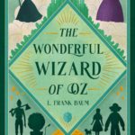 Novel Kicks Book Club: The Wonderful Wizard of Oz by L. Frank Baum