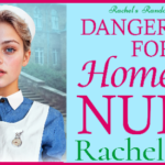 Book Review: Dangerous Days for the Home Front Nurses by Rachel Brimble